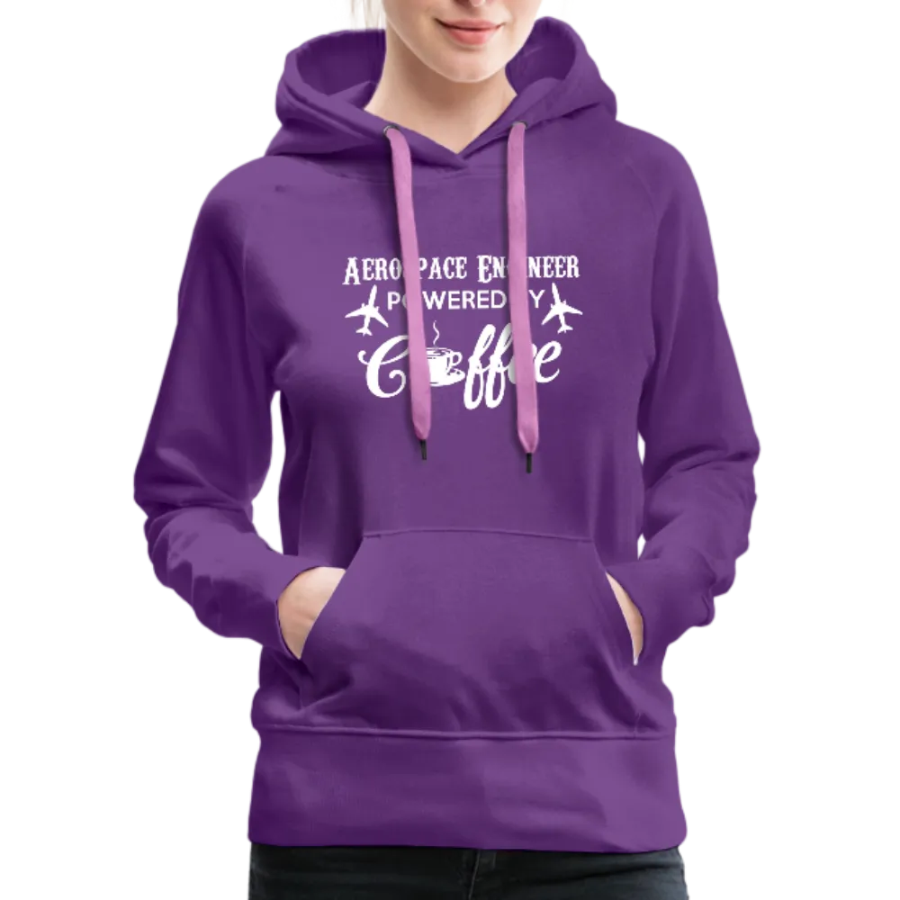 Aerospace Engineer Powered By Coffee Women’s Premium Hoodie