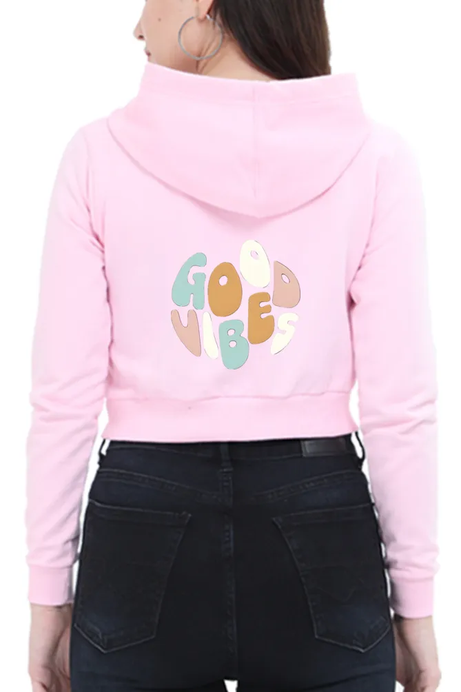 GOOD VIBES Female Crop Hoodies