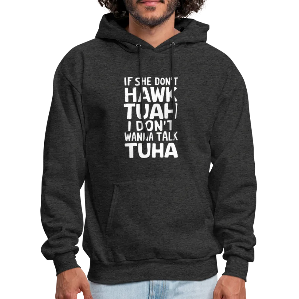 Hawk Tuah Talk Tuha Hoodie