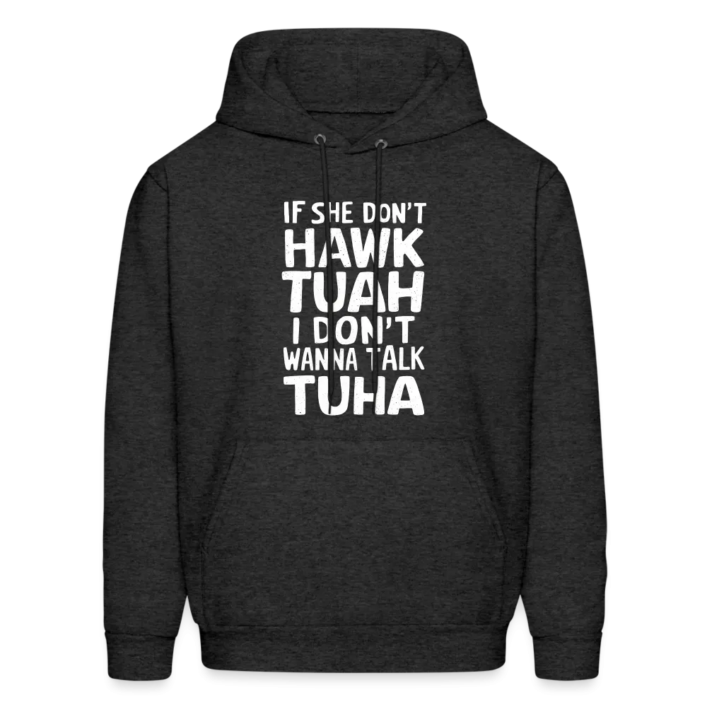 Hawk Tuah Talk Tuha Hoodie