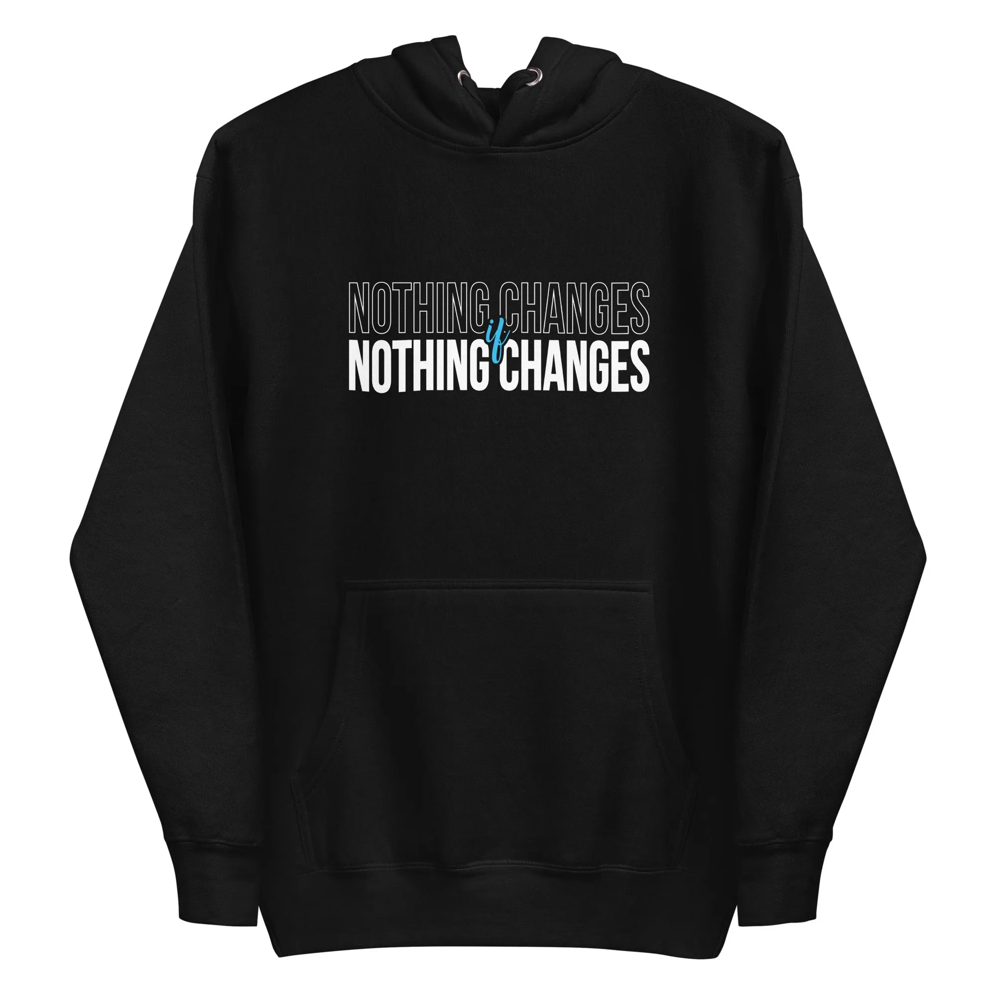 Mike Sorrentino Nothing Changes Hoodie