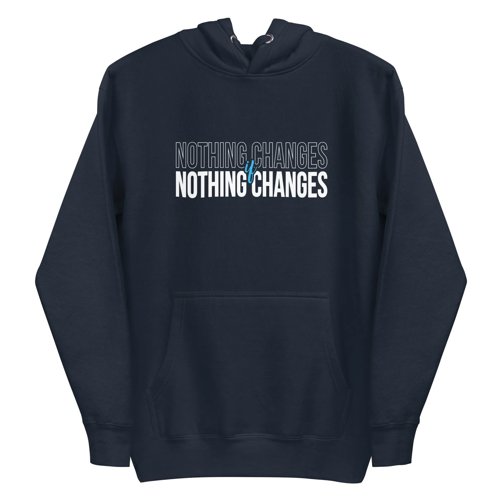 Mike Sorrentino Nothing Changes Hoodie