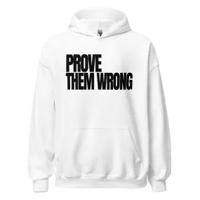 Prove Them Wrong - Adult Hoodie