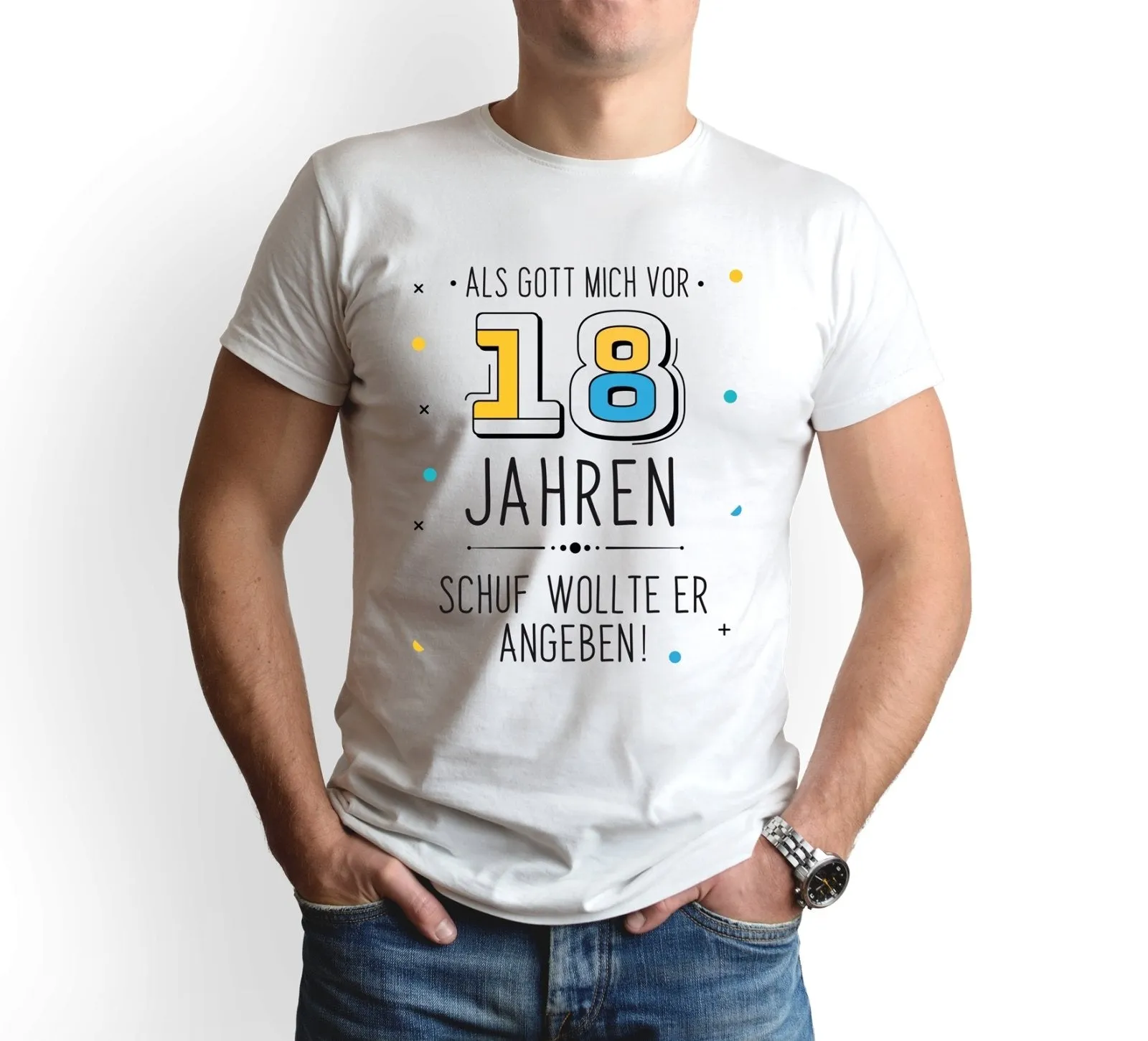 T-Shirt Herren - Als Gott mich vor 18 Jahren schuf wollte er angeben!